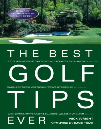 Stock image for Best Golf Tips Ever : Guaranteed Shot-Savers from the World's Top Pros for sale by Better World Books: West