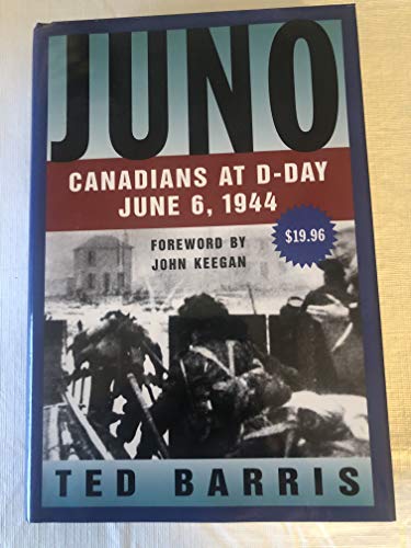 Beispielbild fr Juno: Canadians at D-Day, June 6, 1944 zum Verkauf von ThriftBooks-Dallas