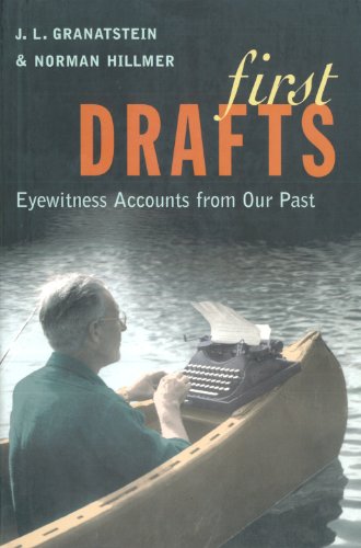 9780887621352: First Drafts: Eyewitness Accounts from Our Past