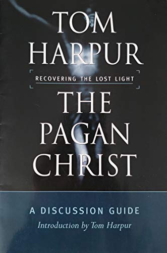 Stock image for Pagan Christ : Recovering the Lost Light for sale by Better World Books