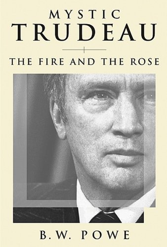 Stock image for Mystic Trudeau: The Fire and The Rose for sale by Your Online Bookstore