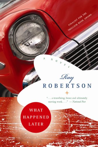 9780887623653: What Happened Later: A Novel