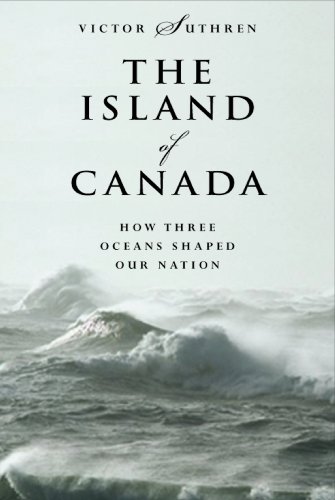 Imagen de archivo de The Island of Canada : How Three Oceans Shaped Our Nation a la venta por Antiquarius Booksellers