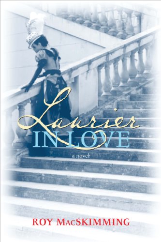 Laurier in Love: A Novel [signed by author]