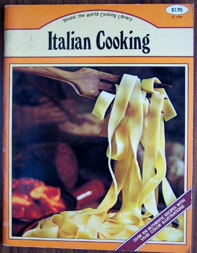 Stock image for Italian Cooking: ('Round the world cooking library) for sale by ThriftBooks-Dallas