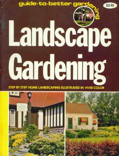 Stock image for Landscape Gardening (Guide to Better Gardening) for sale by HPB-Emerald