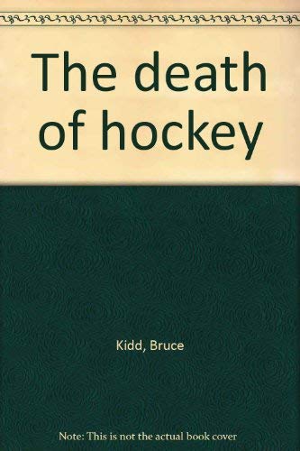 Stock image for The death of hockey for sale by ThriftBooks-Atlanta