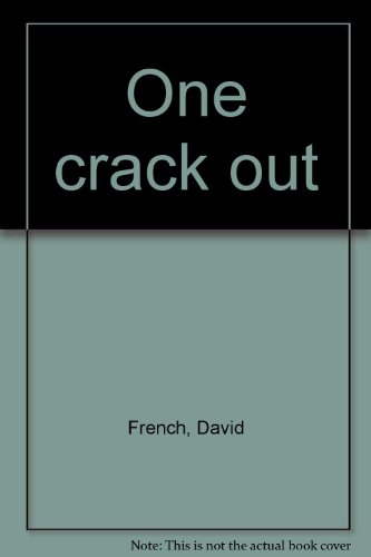 One crack out (9780887702174) by French, David