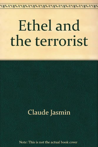 9780887720505: Ethel and the terrorist: A novel (The French writers of Canada series)