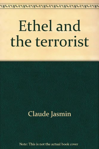 Stock image for Ethel and the Terrorist: A Novel for sale by Eric James