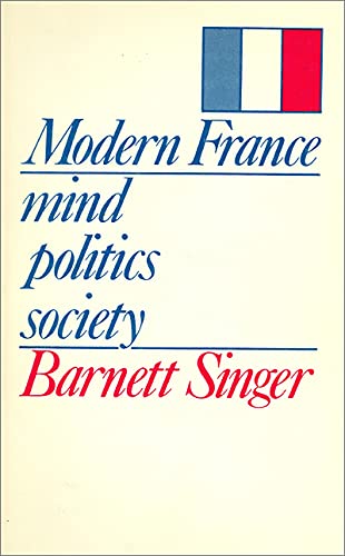 Stock image for Modern France: Mind, Politics, Society (NONE) for sale by Wonder Book