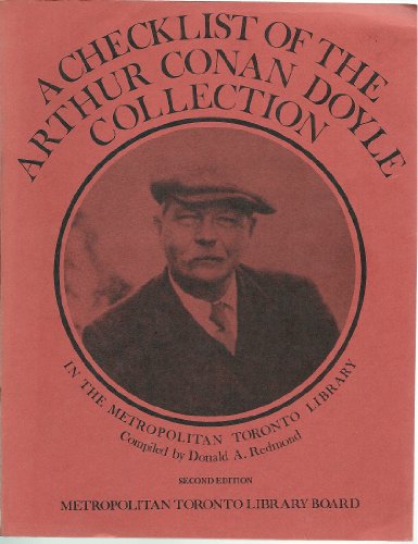 Stock image for A Checklist of the Arthur Conan Doyle Collection in the Metropolitan Toronto Central Library for sale by Jay W. Nelson, Bookseller, IOBA