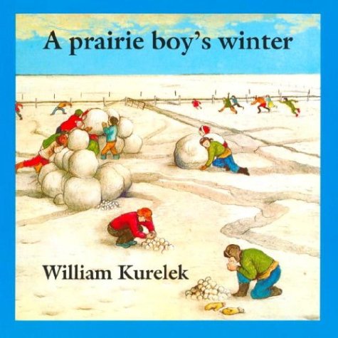 9780887760228: Title: A Prairie Boys Winter