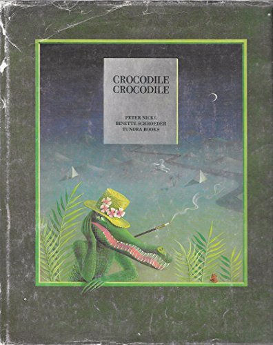 9780887760730: Crocodile, Crocodile (A Tundra Book)