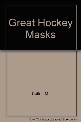 9780887761522: Great Hockey Masks