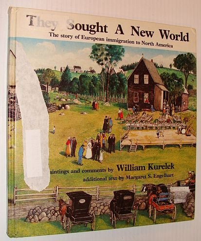 Beispielbild fr They Sought a New World: The Story of European Immigration to North America zum Verkauf von Hourglass Books