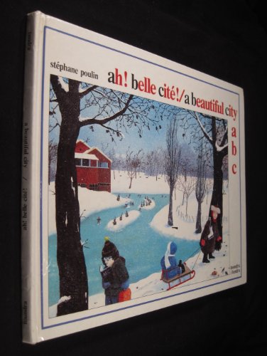 Stock image for Ah! Belle Cite =: A Beautiful City: ABC for sale by ThriftBooks-Dallas
