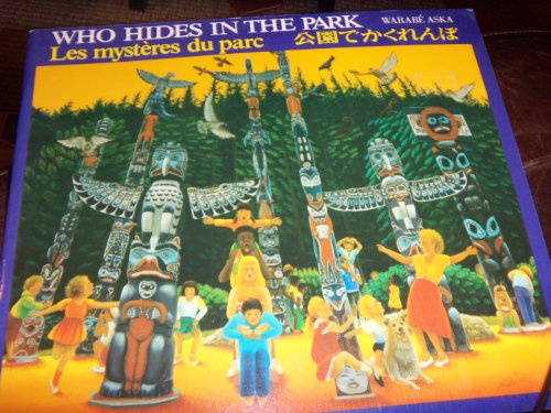 Stock image for Who Hides in the Park : Les Mysteres Du Parc for sale by ThriftBooks-Atlanta