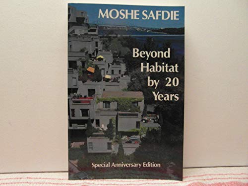 Beispielbild fr Beyond Habitat by 20 Years/Special Anniversary Edition zum Verkauf von Your Online Bookstore