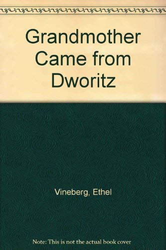 Beispielbild fr Grandmother Came from Dworitz: A Jewish Story zum Verkauf von The Unskoolbookshop