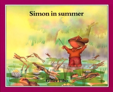 Simon in summer (9780887762611) by Tibo, Gilles