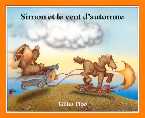 Simon et le vent d'automne (Simon (French)) (English and French Edition) (9780887762772) by Tibo, Gilles
