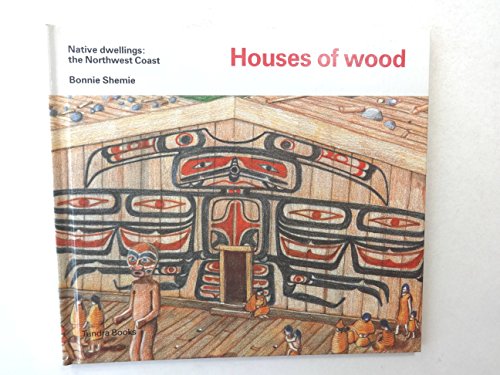 Stock image for Houses of wood (Native Dwellings) for sale by Ergodebooks