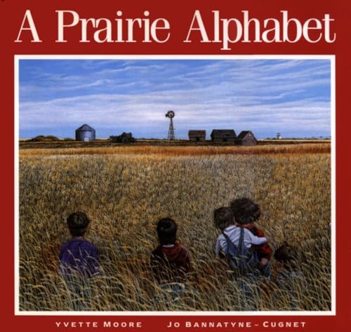 Beispielbild fr A Prairie Alphabet zum Verkauf von P.F. Mullins Books