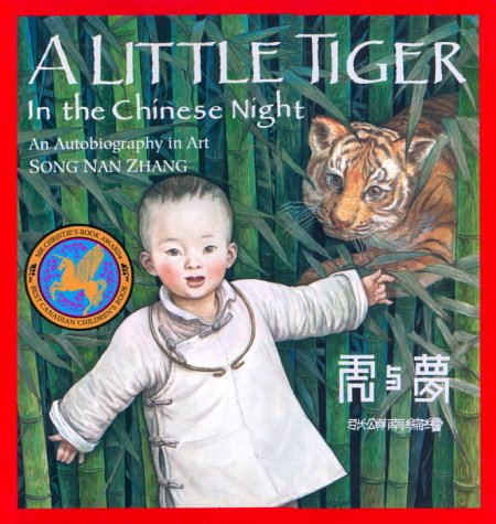 Beispielbild fr A Little Tiger in the Chinese Night : An Autobiography in Art zum Verkauf von Better World Books
