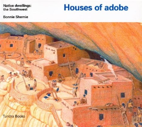 Stock image for Houses of adobe (Native Dwellings) for sale by SecondSale