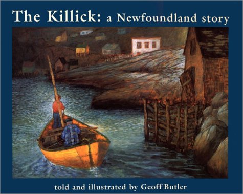 Stock image for The Killick : A Newfoundland Story for sale by Better World Books