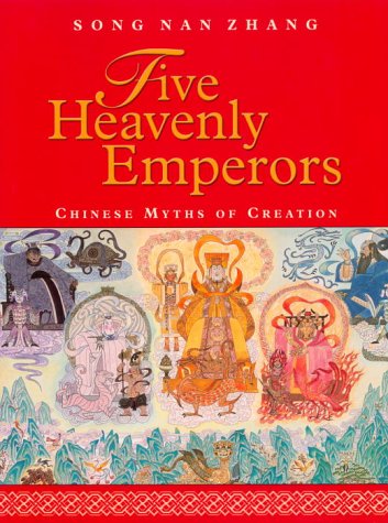 9780887763380: Five Heavenly Emperors: Chinese Myths of Creation