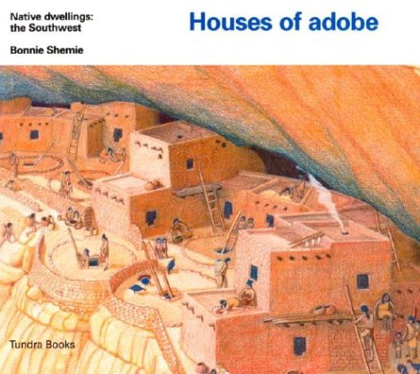 Stock image for Houses of Adobe (Native Dwellings of the Southwest) for sale by Cross-Country Booksellers