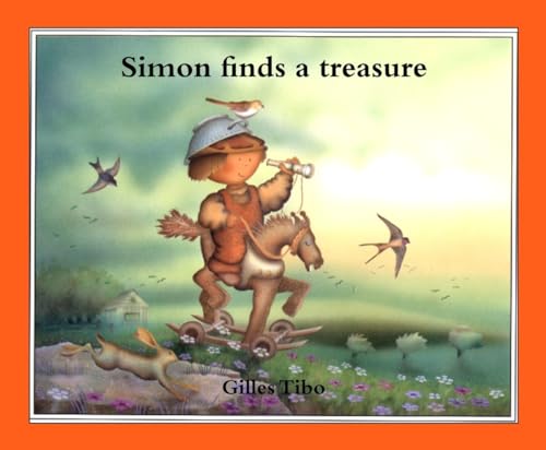 Simon finds a treasure (9780887763885) by Tibo, Gilles