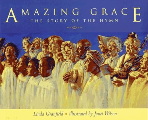 Imagen de archivo de Amazing Grace The Story of the a la venta por SecondSale