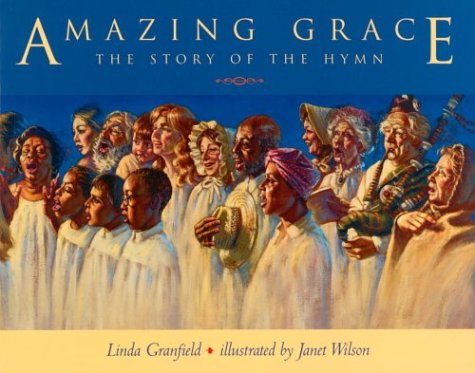 Beispielbild fr Amazing Grace : The Story of the Hymn zum Verkauf von Better World Books