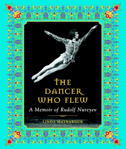 9780887764158: The Dancer Who Flew: A Memoir of Rudolf Nureyev