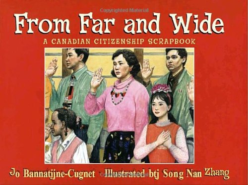 Beispielbild fr From Far and Wide : A Canadian Citizenship Scrapbook zum Verkauf von Better World Books