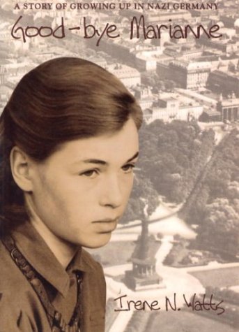 Beispielbild fr Good-Bye Marianne : A Story of Growing up in Nazi Germany zum Verkauf von Better World Books