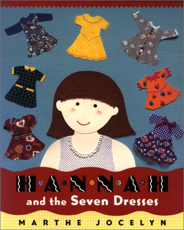 9780887764479: Hannah & the Seven Dresses
