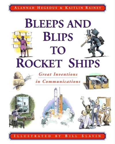 9780887764523: Bleeps and Blips to Rocket Ships: Great Inventions in Communications