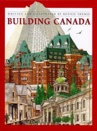 Beispielbild fr Building Canada zum Verkauf von Better World Books