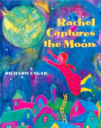 Beispielbild fr Rachel Captures the Moon zum Verkauf von Better World Books