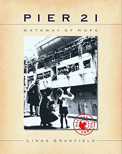 Stock image for Pier 21 : Gateway to Hope for sale by Better World Books