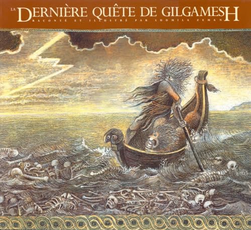 9780887765285: La Derniere Quete de Gilgamesh (The Gilgamesh Trilogy) (French Edition)
