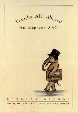 9780887765360: Trunks All Aboard: An Elephant ABC