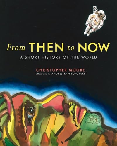 Stock image for From Then to Now : A Short History of the World for sale by Better World Books: West