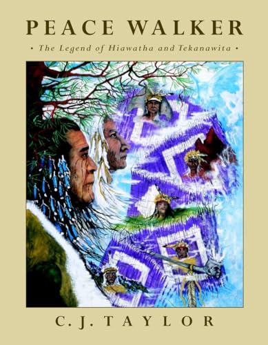 Imagen de archivo de Peace Walker : The Legend of Hiawatha and Tekanawita a la venta por Better World Books