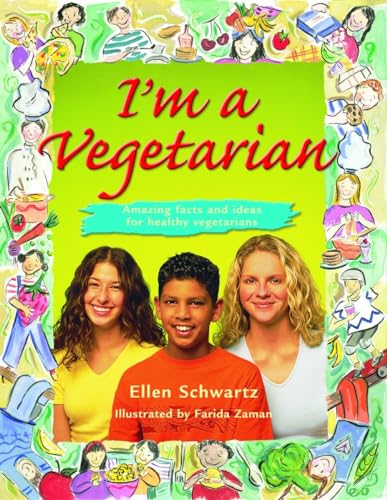 Imagen de archivo de I'm a Vegetarian: Amazing facts and ideas for healthy vegetarians a la venta por HPB-Ruby