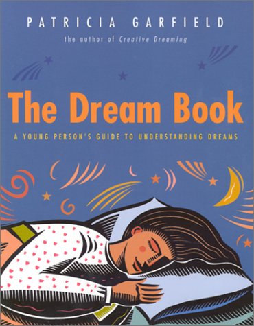 Beispielbild fr The Dream Book : A Young Person's Guide to Understanding Dreams zum Verkauf von Better World Books